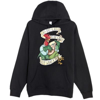 Alan A Dale Rooster Oo De Lally Golly What A Day Premium Pullover Hoodie
