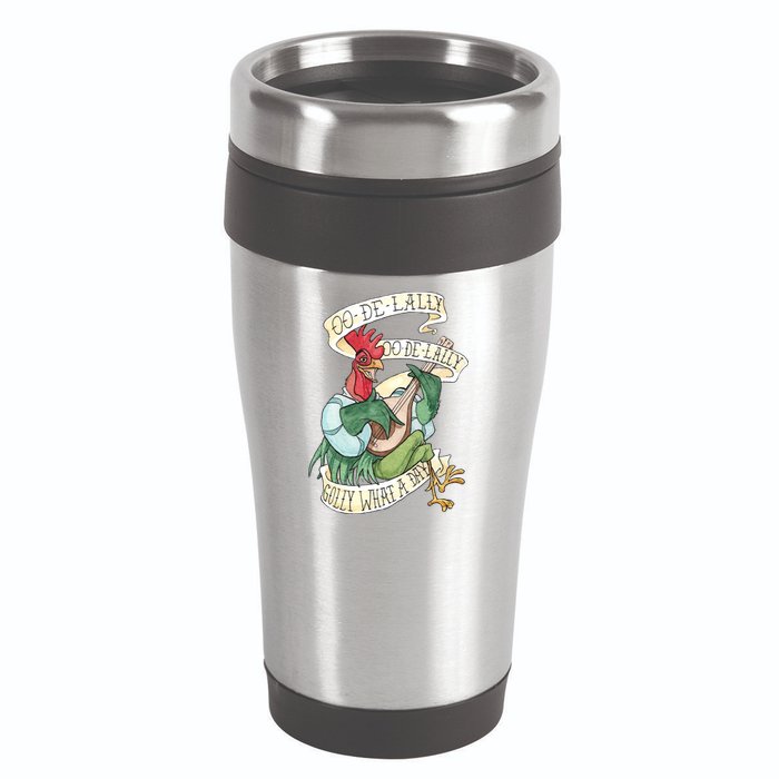 Alan A Dale Rooster Oo De Lally Golly What A Day 16oz Travel Tumbler