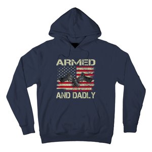 Armed And Dadly Funny Deadly Father For Fathers Day Hoodie