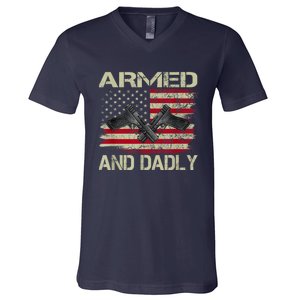 Armed And Dadly Funny Deadly Father For Fathers Day V-Neck T-Shirt