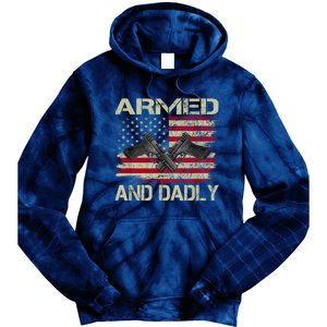 Armed And Dadly Funny Deadly Father For Fathers Day Tie Dye Hoodie