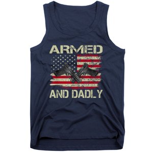 Armed And Dadly Funny Deadly Father For Fathers Day Tank Top