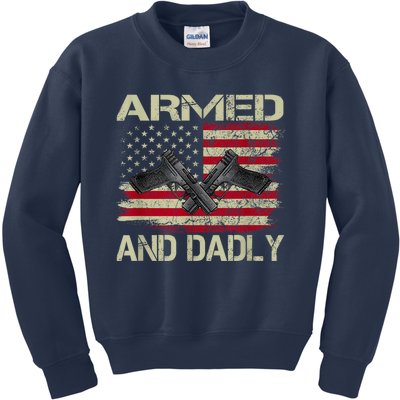 Armed And Dadly Funny Deadly Father For Fathers Day Kids Sweatshirt