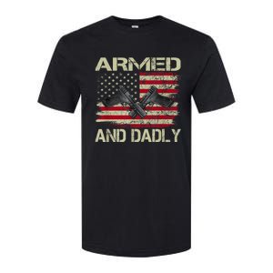 Armed And Dadly Funny Deadly Father For Fathers Day Softstyle CVC T-Shirt