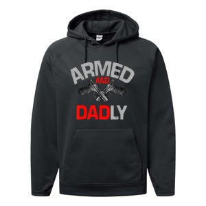 Armed And Dadly Father's day Performance Fleece Hoodie