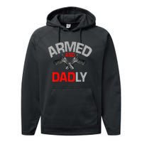 Armed And Dadly Father's day Performance Fleece Hoodie