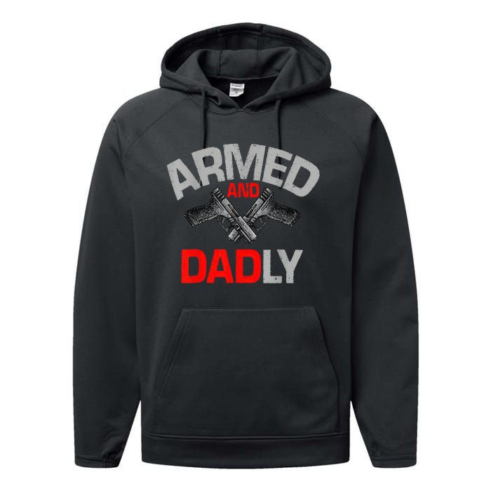 Armed And Dadly Father's day Performance Fleece Hoodie