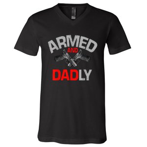 Armed And Dadly Father's day V-Neck T-Shirt