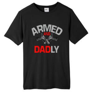 Armed And Dadly Father's day Tall Fusion ChromaSoft Performance T-Shirt