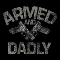 Armed And Dadly Funny Deadly Father Gift For Fathers Day City Backpack