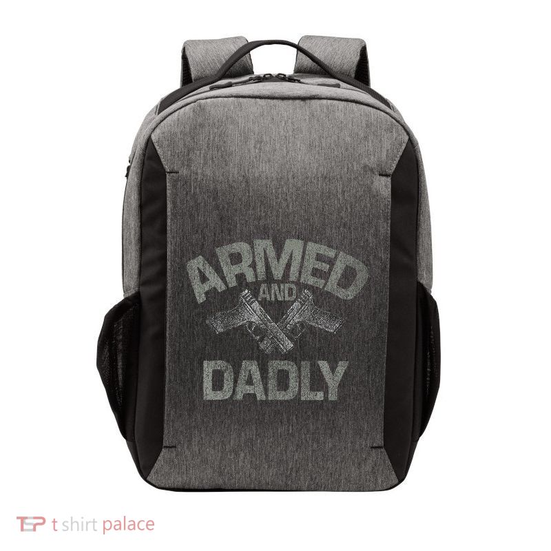 Armed And Dadly Funny Deadly Father Gift For Fathers Day Vector Backpack