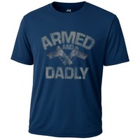 Armed And Dadly Funny Deadly Father Gift For Fathers Day Cooling Performance Crew T-Shirt