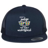 Autism Awareness Don'T Judge What You Don'T Understand Flat Bill Trucker Hat