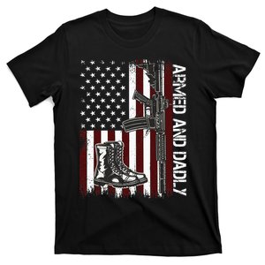 Armed And Dadly Funny Deadly Father For Fathers Day USA Flag T-Shirt