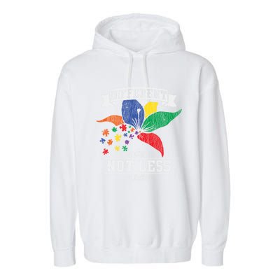 Autism Awareness Different Not Less Autistic Awareness Gift Garment-Dyed Fleece Hoodie