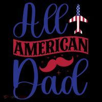 All American Dad Memorial Day Gift Father's Day Flatbill Hat