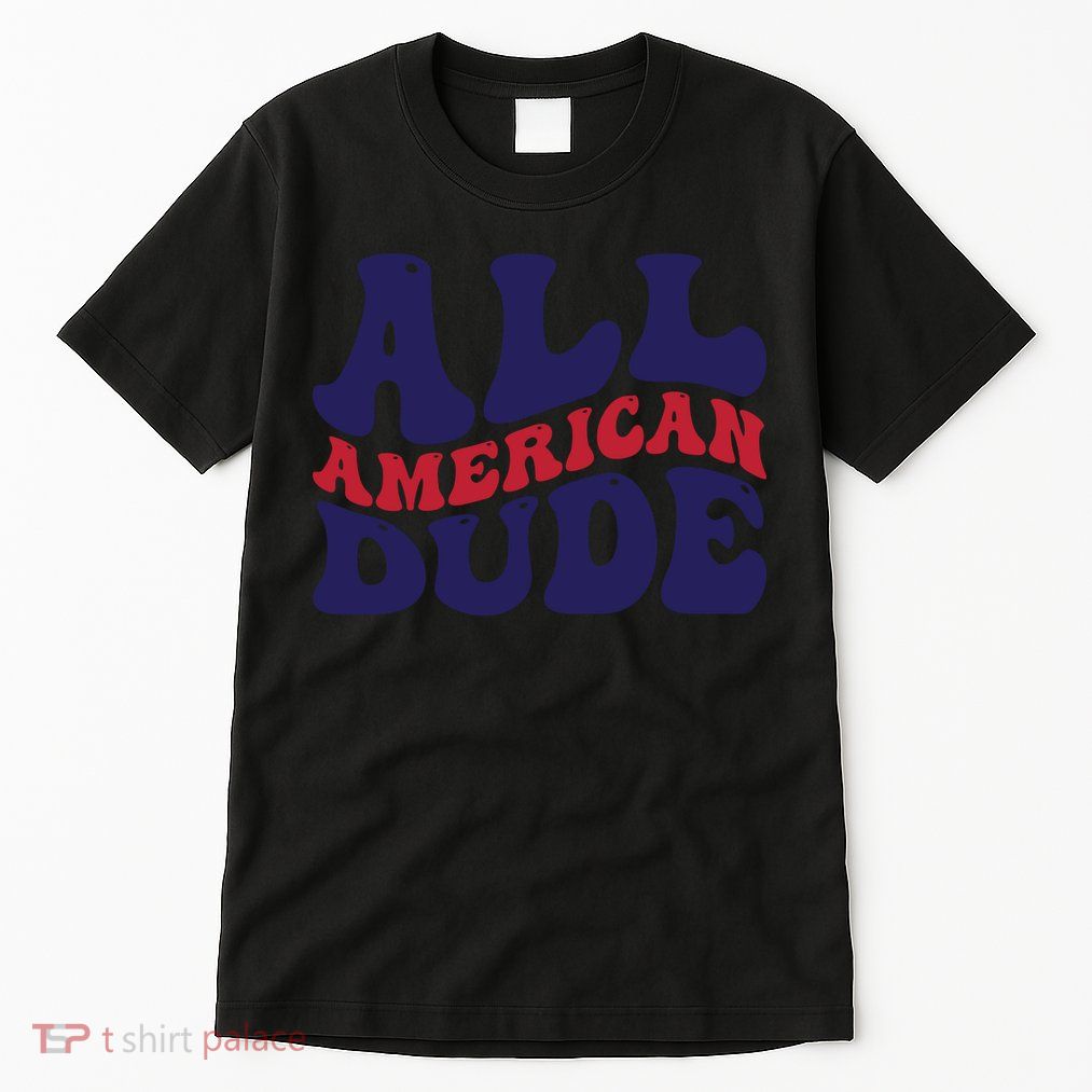 All American Dude For Memorial Day Gift Tall T-Shirt