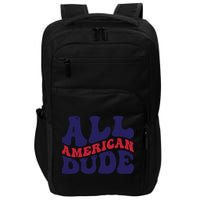 All American Dude For Memorial Day Gift Impact Tech Backpack