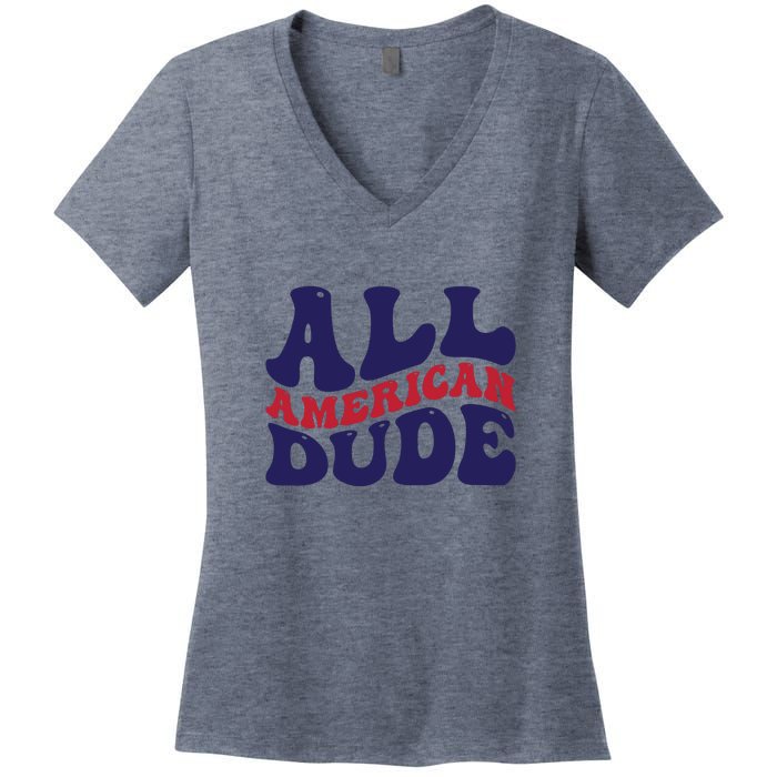 All American Dude For Memorial Day Gift Women's V-Neck T-Shirt