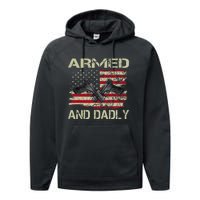 Armed And Dadly Funny Deadly Father For Father's Day Performance Fleece Hoodie