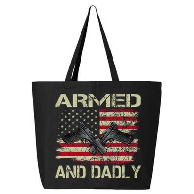 Armed And Dadly Funny Deadly Father For Father's Day 25L Jumbo Tote