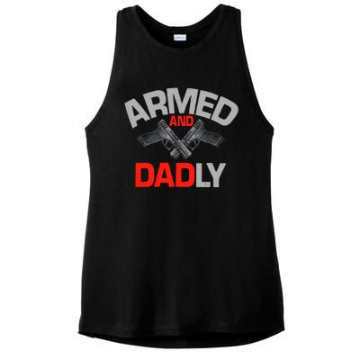 Armed And Dadly, Funny Deadly Father Gift For Fathers Day Ladies PosiCharge Tri-Blend Wicking Tank