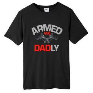 Armed And Dadly, Funny Deadly Father Gift For Fathers Day Tall Fusion ChromaSoft Performance T-Shirt