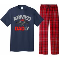 Armed And Dadly, Funny Deadly Father Gift For Fathers Day Pajama Set