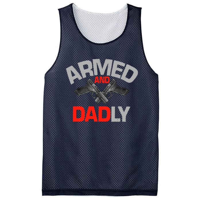 Armed And Dadly, Funny Deadly Father Gift For Fathers Day Mesh Reversible Basketball Jersey Tank