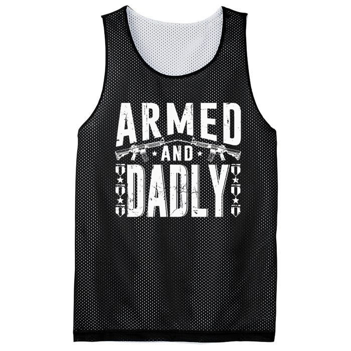 Armed And Dadly Funny Deadly Father Gift For Father Mesh Reversible Basketball Jersey Tank