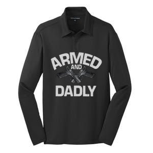 Armed And Dadly Funny Deadly Father Gifts For Fathers Day Silk Touch Performance Long Sleeve Polo