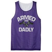 Armed And Dadly Funny Deadly Father Gifts For Fathers Day Mesh Reversible Basketball Jersey Tank