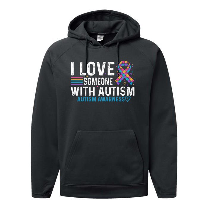 Autism Awareness Day Heart I Love Someone With Autism Performance Fleece Hoodie