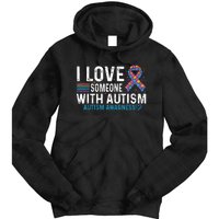 Autism Awareness Day Heart I Love Someone With Autism Tie Dye Hoodie