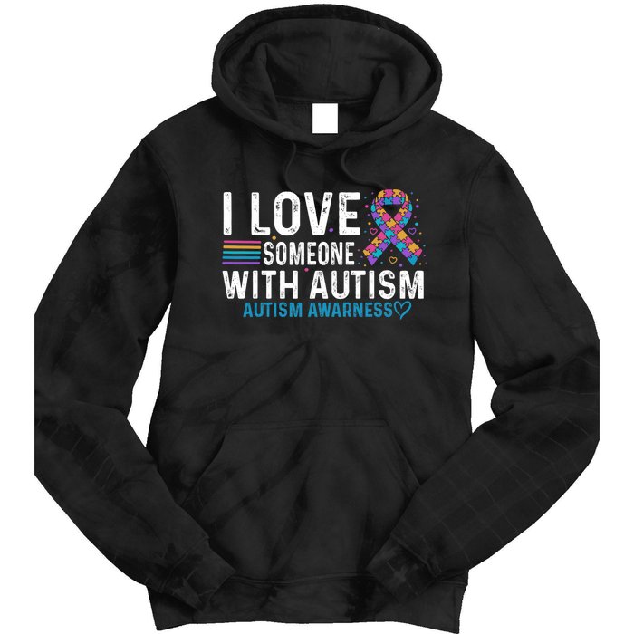 Autism Awareness Day Heart I Love Someone With Autism Tie Dye Hoodie