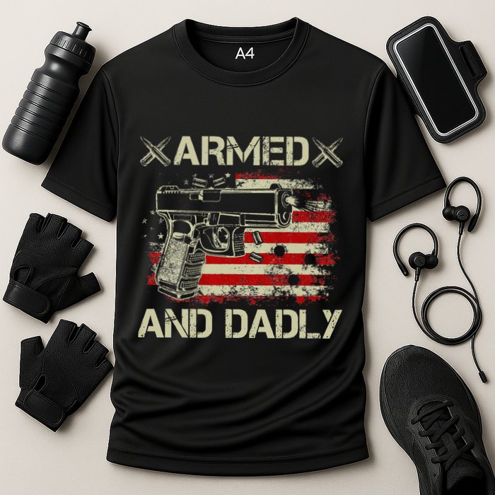 Armed And Dadly Funny Deadly Father Gift For Father's Day Cooling Performance Crew T-Shirt
