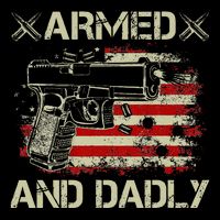 Armed And Dadly Funny Deadly Father Gift For Father's Day Cooling Performance Crew T-Shirt