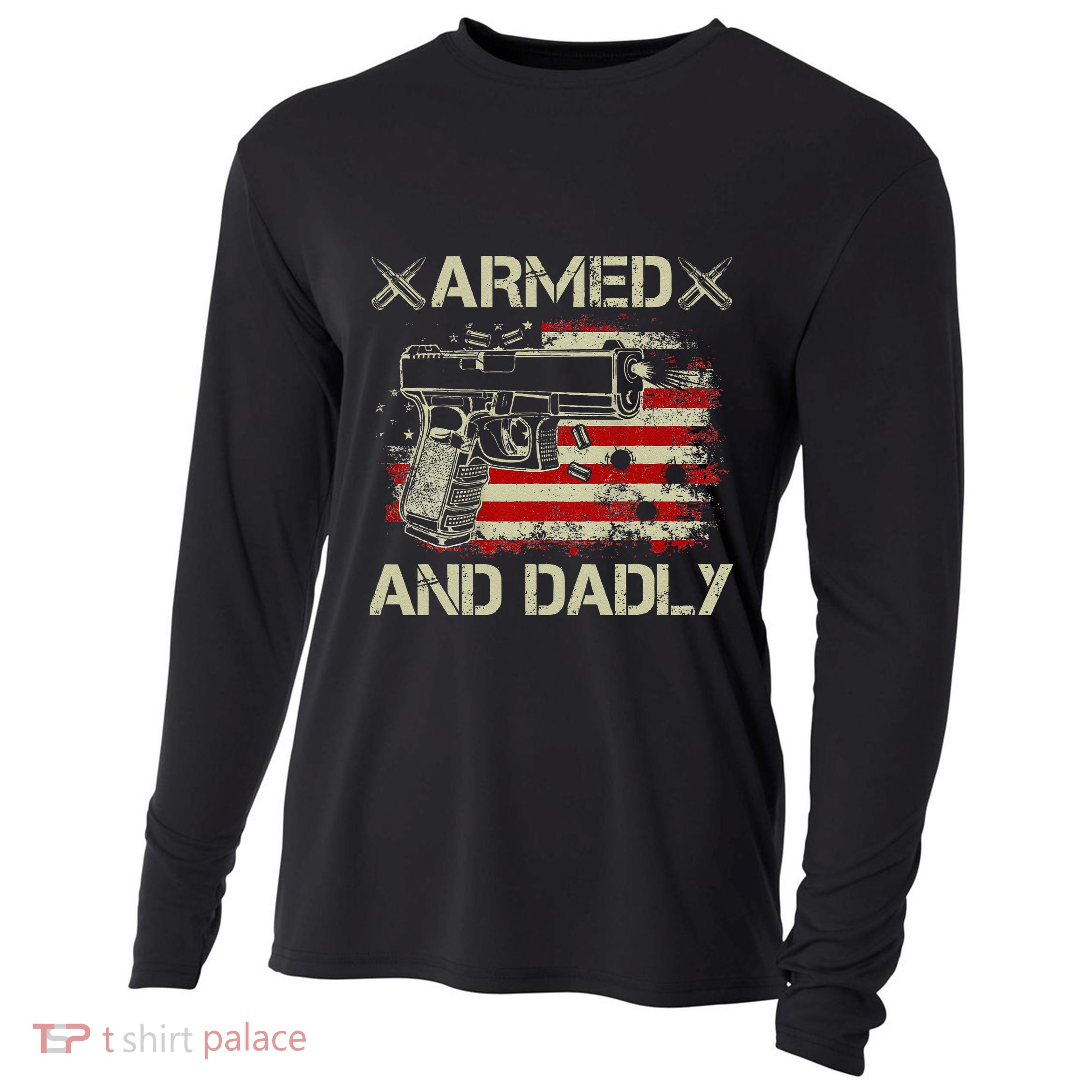 Armed And Dadly Funny Deadly Father Gift For Father's Day Cooling Performance Long Sleeve Crew
