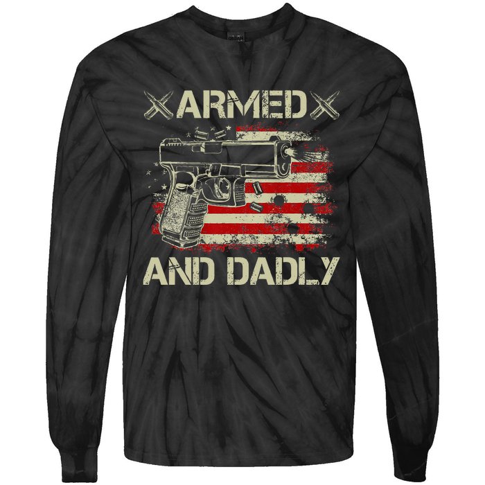 Armed And Dadly Funny Deadly Father Gift For Father's Day Tie-Dye Long Sleeve Shirt