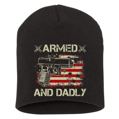 Armed And Dadly Funny Deadly Father Gift For Father's Day Short Acrylic Beanie
