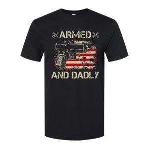 Armed And Dadly Funny Deadly Father Gift For Father's Day Softstyle CVC T-Shirt