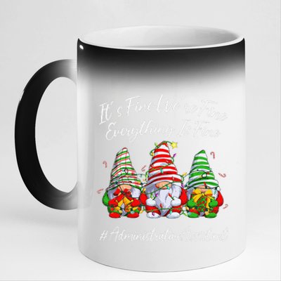 Administrative Assistant Everything Is Fine Christmas Gnomie 11oz Black Color Changing Mug