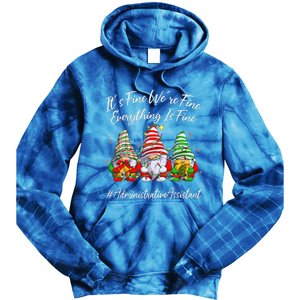 Administrative Assistant Everything Is Fine Christmas Gnomie Tie Dye Hoodie