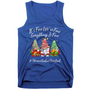 Administrative Assistant Everything Is Fine Christmas Gnomie Tank Top