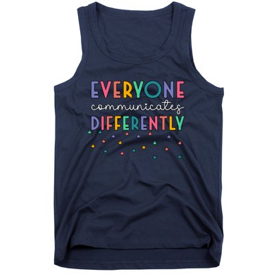 Autism Awareness Everyone Communicates Differently Gift Tank Top