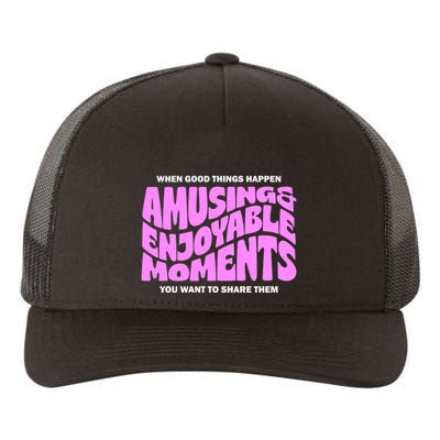 Amusing And Enjoyable Moments Yupoong Adult 5-Panel Trucker Hat