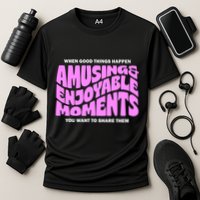 Amusing And Enjoyable Moments Performance Shirt