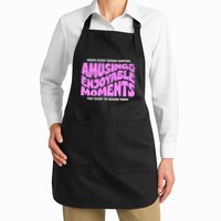 Amusing And Enjoyable Moments Apron