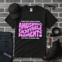 Amusing And Enjoyable Moments Tall T-Shirt