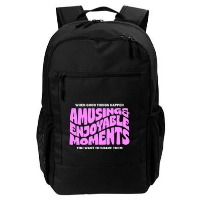 Amusing And Enjoyable Moments Backpack
